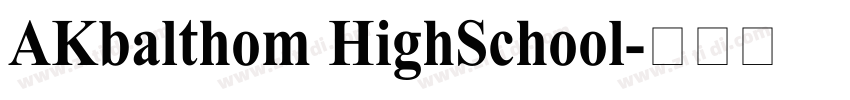 AKbalthom HighSchool字体转换